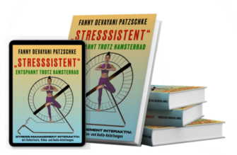 Gesundheitsförderung und Prävention leicht gemacht: mit Stresssistent entspannt trotz Hamsterrad - deinem Buch über Stressmanagement