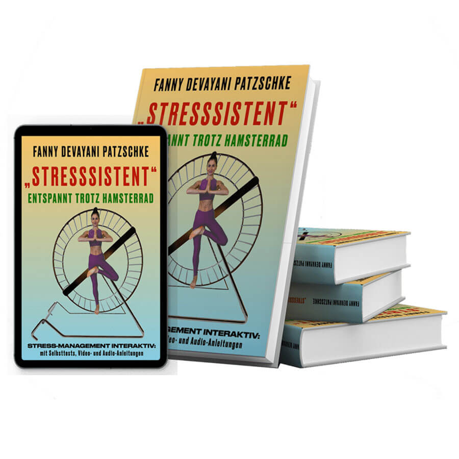 Gesundheitsförderung und Prävention leicht gemacht: mit Stresssistent entspannt trotz Hamsterrad - deinem Buch über Stressmanagement