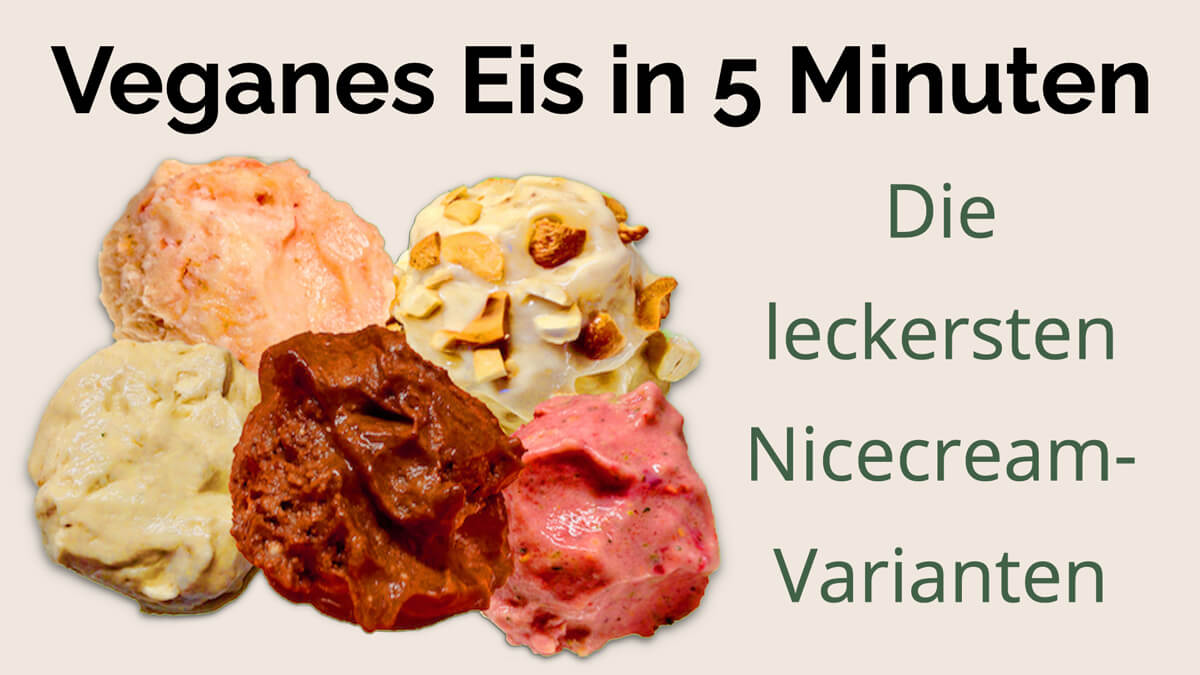 Gesundes veganes Eis ohne Zuckerzusatz in 5 Minuten selber machen? Geht ganz einfach mit den Rezepten von Präventiv-Apothekerin Fanny Patzschke.