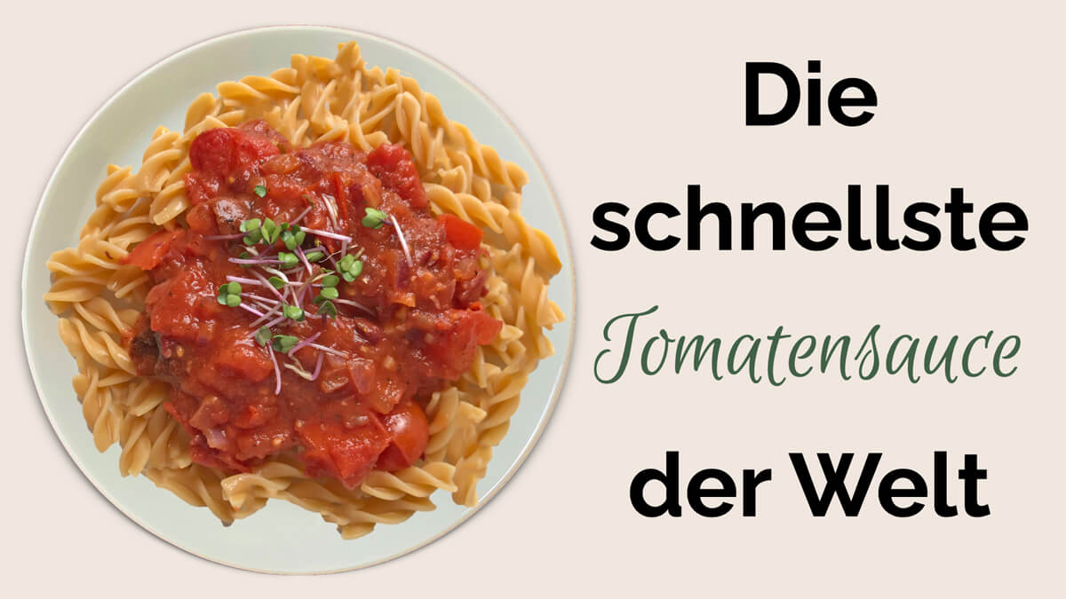 Schnelle, vegane Tomatensauce mit glutenfreier Pasta - leckeres, einfaches Rezept von Präventiv-Apothekerin Fanny Patzschke