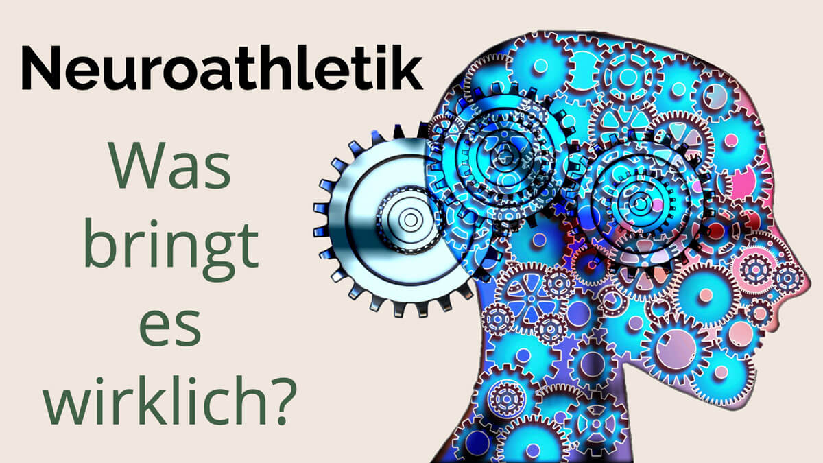Präventiv-Apothekerin Fanny Patzschke erklärt aus wissenschaftlicher Sicht, ob Neuroathletik bzw. neurozentriertes Training wirklich die Leistungsfähigkeit verbessert oder ob es nur ein übertriebener Hype ist.