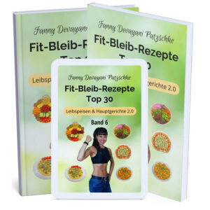 Top 30 einfache Rezepte zum Abnehmen und fit bleiben für gesunde, nahrhafte, sättigende Hauptgerichte zum Frühstück, Mittag, Abendessen in glutenfrei, vegan, zuckerfrei von Präventiv-Apothekerin Fanny Patzschke