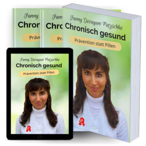 Buch über Prävention & Gesundheitsförderung mit der revolutionären FAME-Gesundheitsformel von Präventiv-Apothekerin Fanny Patzschke