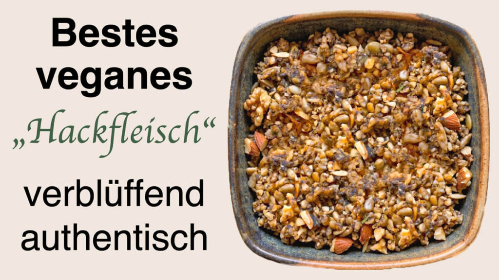 veganes Hackfleisch-Rezept - gesunde Hackfleisch-Alternative vegan auf Nussbasis von Apothekerin und Ernährungsberaterin Fanny Patzschke