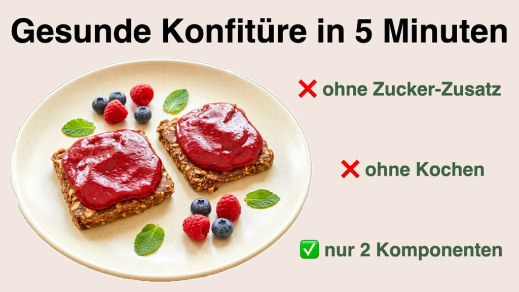 Rezept für gesunde Marmelade ohne Zucker und ohne Kochen von Apothekerin und Ernährungsberaterin Fanny Patzschke