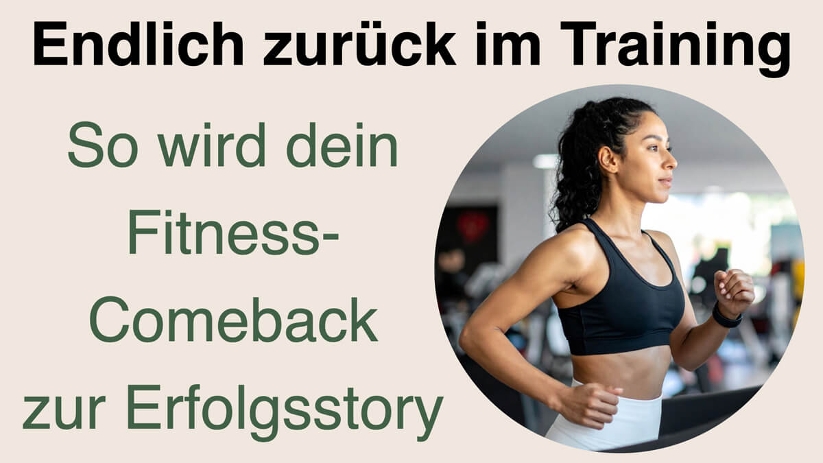 Präventiv-Apothekerin Fanny Patzschke verrät, wie du mit Sport nach langer Pause wieder durchstartest und dein erfolgreiches Fitness-Comeback feierst