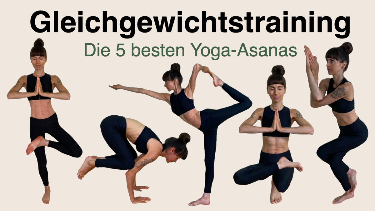 Apothekerin und Yogalehrerin Fanny Patzschke zeigt die 5 besten Yoga Übungen, die dein Gleichgewicht trainieren: Baum, Krähe, Tänzer, Zehenspitzenstellung, Adler