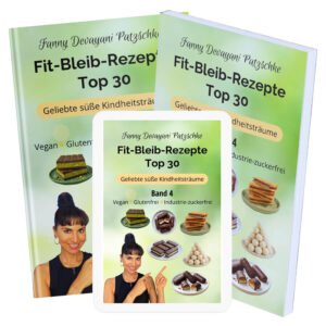 Top 30 einfache Rezepte zum Abnehmen und fit bleiben für beliebte Kindersüßigkeiten in gesund, vegan, glutenfrei, zuckerfrei von Apothekerin, Ernährungsberaterin und Fitnesstrainerin Fanny Patzschke