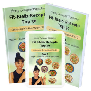 Top 30 einfache Rezepte zum Abnehmen und fit bleiben für gesunde, nahrhafte, sättigende Hauptgerichte zum Frühstück, Mittag, Abendessen in glutenfrei, vegan, zuckerfrei von Apothekerin, Ernährungsberaterin und Fitnesstrainerin Fanny Patzschke