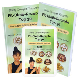 Top 30 Fit-Bleib-Rezepte für besondere Anlässe - Band 9